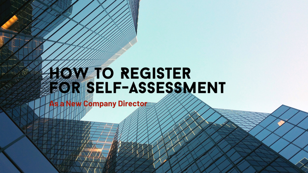 How to Register for Self-Assessment as a New Company Director