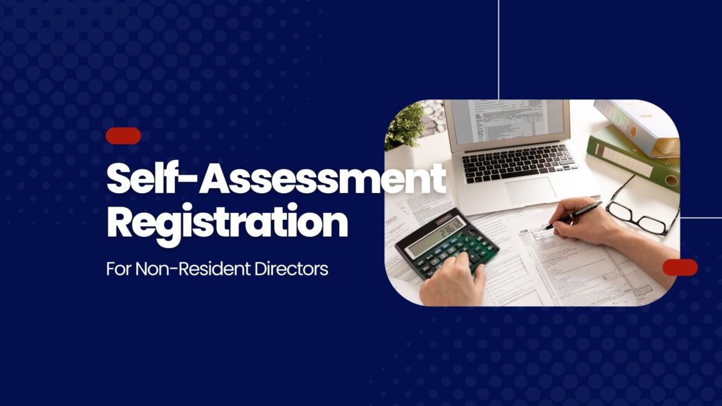 Self-Assessment Registration for Non-Resident Directors- Swiftacc