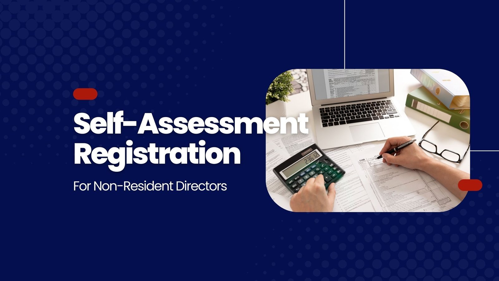 Self-Assessment Registration for Non-Resident Directors- Swiftacc