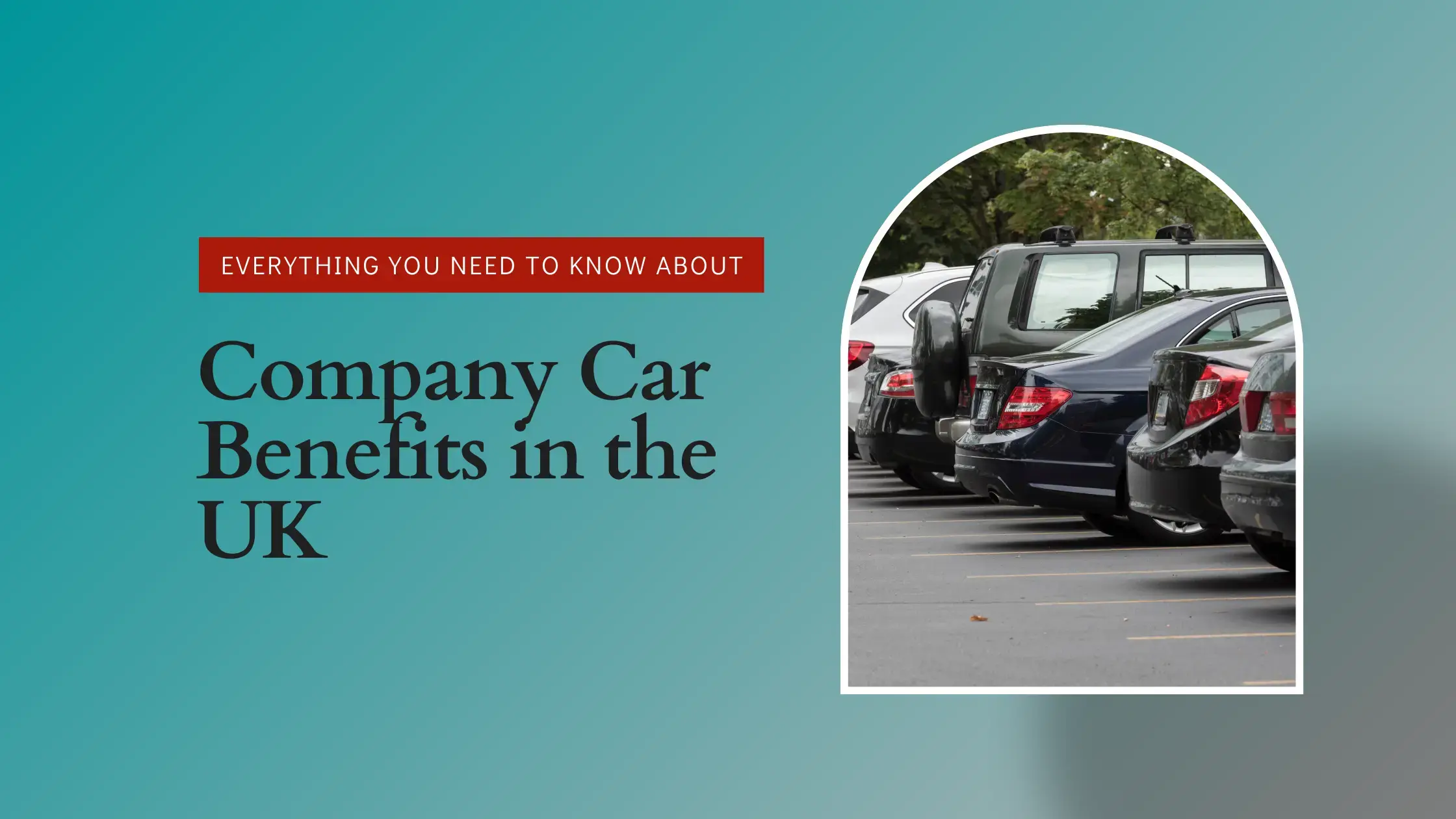 Company Car Benefits in the UK