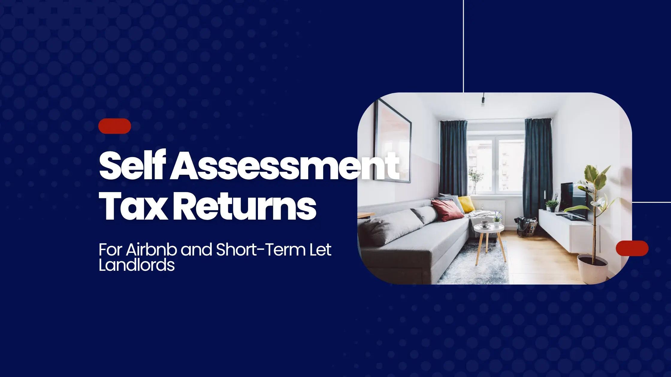 Self Assessment Tax Returns for Airbnb and Short-Term Let Landlords