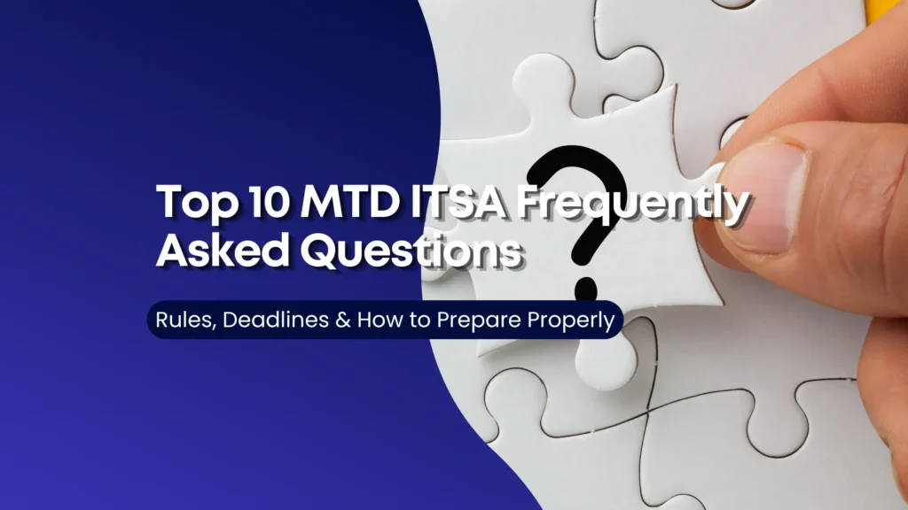 Top Ten MTD ITSA Frequently Asked Questions Answered by Our Experienced Accountants