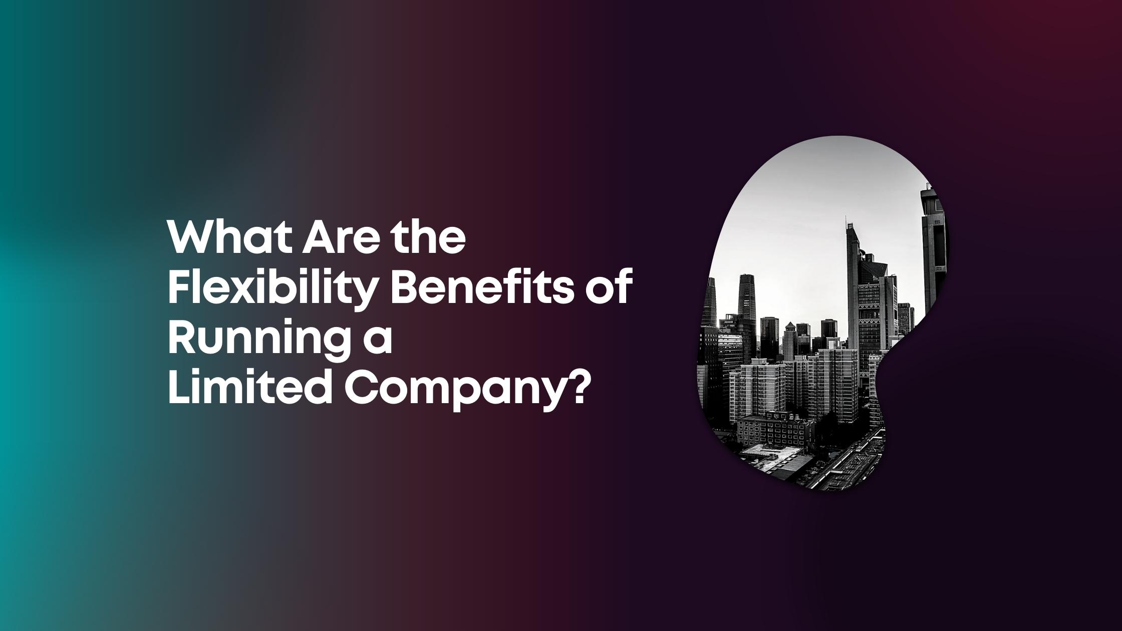 Benefits of running a limited company