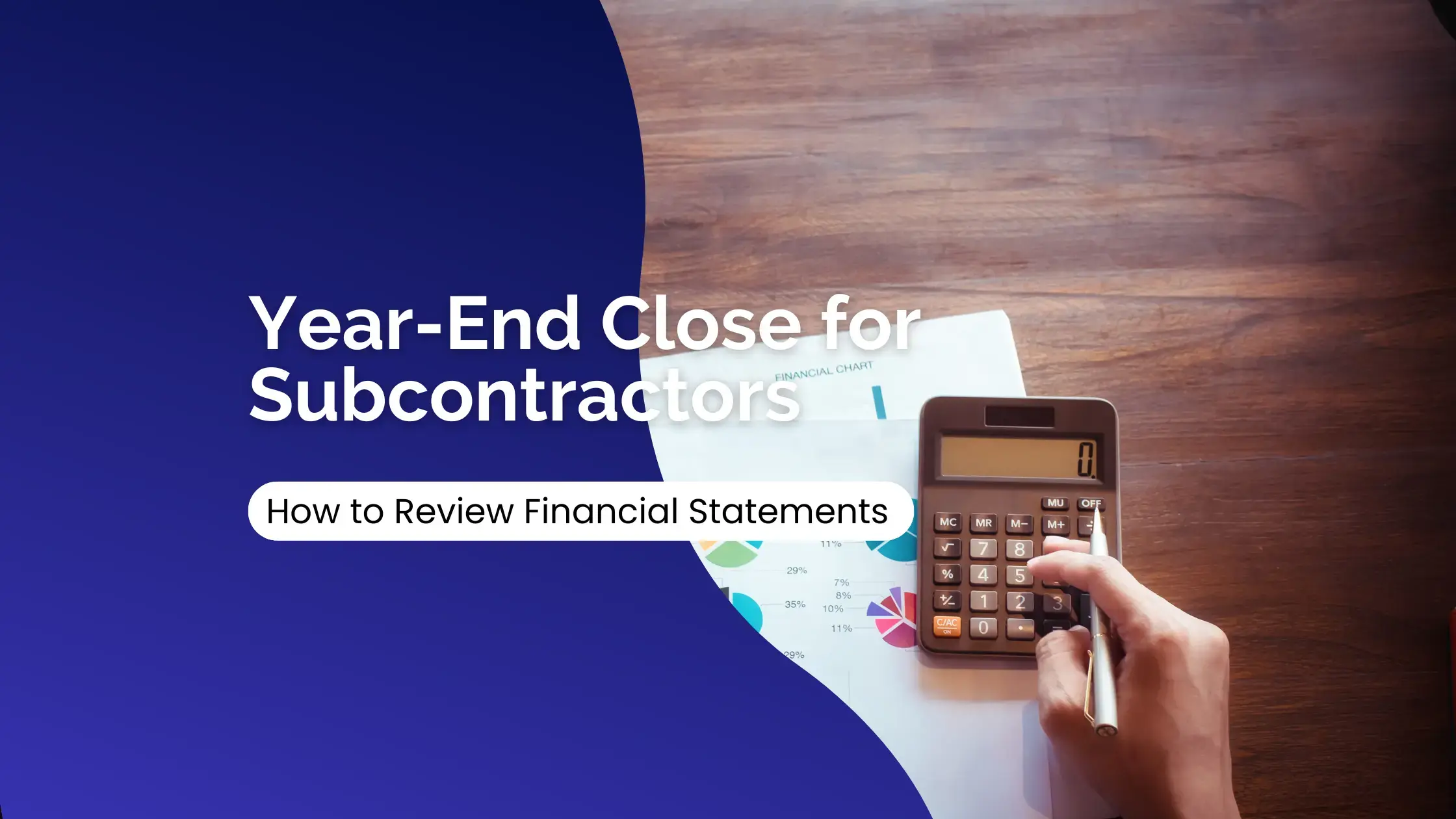 Year-End Close for Subcontractors - Swiftacc
